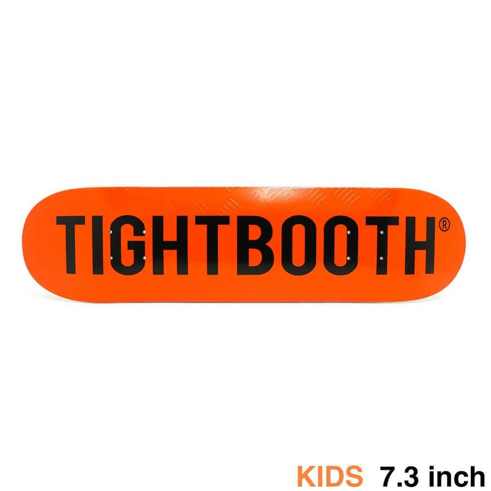 TIGHTBOOTH（TBPR）DECK タイトブース デッキ（子供用） TEAM CP LOGO ORANGE 7.3 スケートボード スケボー