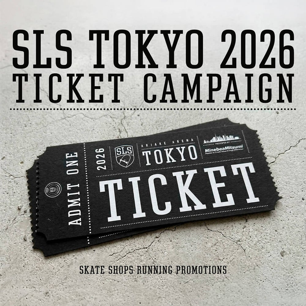 【購入金額 5,000円 以上でご応募可能】SLS TOKYO 2026 観戦チケット応募 スケートボード スケボー